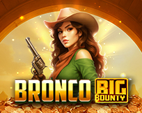 Bronco Big Bounty Bronco Big Bounty