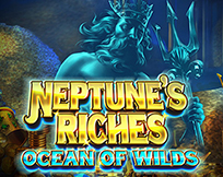 Neptune`s Riches: Ocean of Wilds Neptune`s Riches: Ocean of Wilds