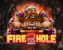 Fire In The Hole 2 Fire In The Hole 2