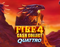 Fire 4: Cash Collect Quattro Fire 4: Cash Collect Quattro