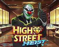 High Street Heist High Street Heist