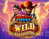 Mega Fire Blaza™: Wild Pistolero™ Mega Fire Blaza™: Wild Pistolero™