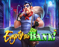 Empty the Bank! Empty the Bank!