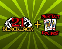 Blackjack & Perfect Pairs Blackjack & Perfect Pairs